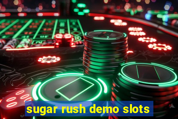 sugar rush demo slots